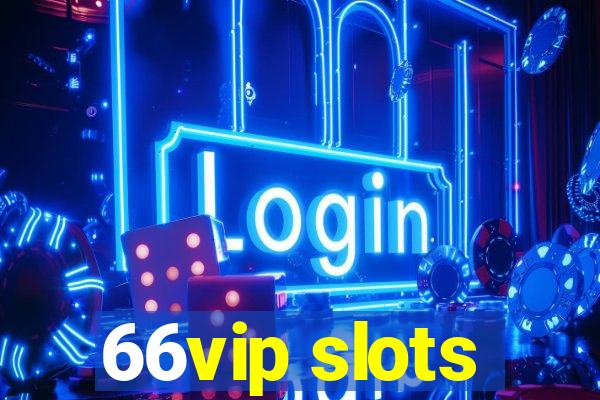 66vip slots